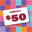 Gift Voucher $50 towards anything at Hobbysew