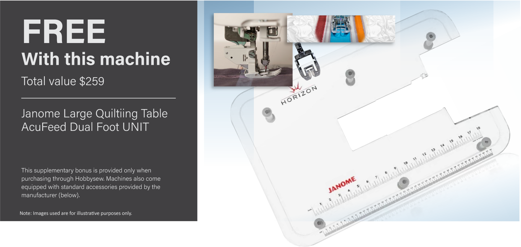 Bonus Large Quiltiing Table,AcuFeed Dual Foot UNIT BONUS VALUE $259