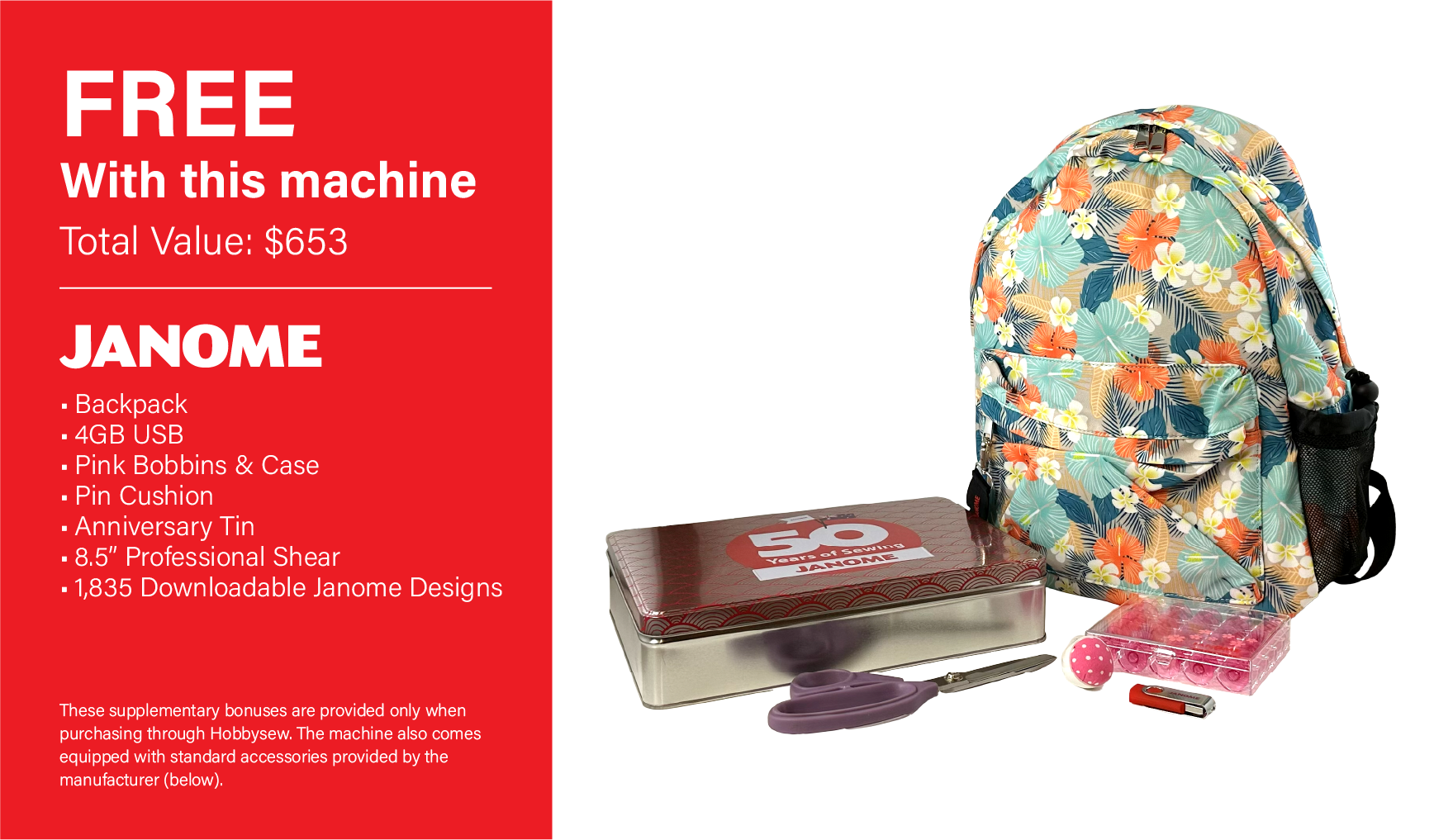 BONUS Tins, Scissors, USB, Bobbins, Pin Cushion, Backpack TOTAL VALUE $653